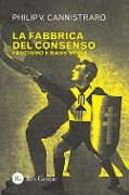 Cover-Bild zum Titel 'La fabbrica del consenso. Fascismo e mass media' von 'Philip V. Cannistraro'
