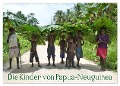 Die Kinder von Papua Neuguinea (Wandkalender 2024 DIN A2 quer), CALVENDO Monatskalender - André Hähnke Und Peter Möller