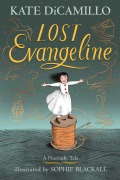 Cover-Bild zum Titel 'Lost Evangeline' von 'Kate DiCamillo'
