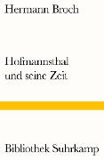 Hofmannsthal und seine Zeit - Hermann Broch