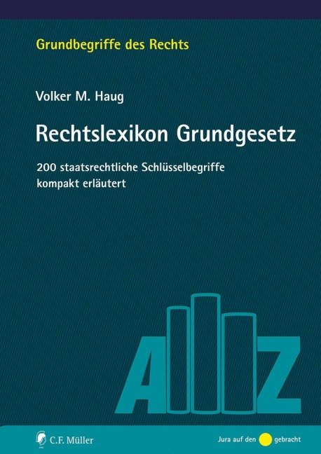 Rechtslexikon Grundgesetz - Volker M. Haug