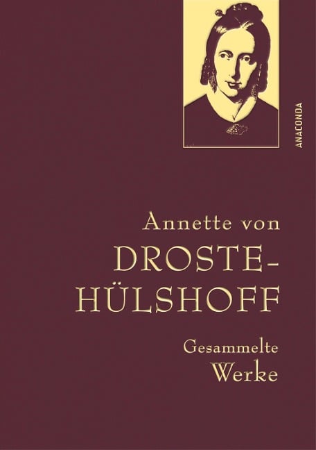 Droste-Hülshoff, Gesammelte Werke - Annette von Droste-Hülshoff