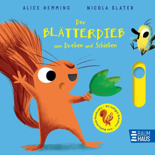 Der Blätterdieb zum Drehen und Schieben - Alice Hemming