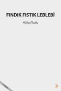Cover-Bild zum Titel 'Findik Fistik Leblebi' von 'Hülya Tozlu'
