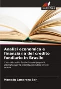 Cover-Bild zum Titel 'Analisi economica e finanziaria del credito fondiario in Brasile' von 'Mamadu Lamarana Bari'