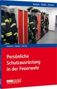 Cover-Bild zum Titel 'Persönliche Schutzausrüstung in der Feuerwehr' von 'Ulrich Cimolino, Manuel Fabrizio, Christian Pannier'