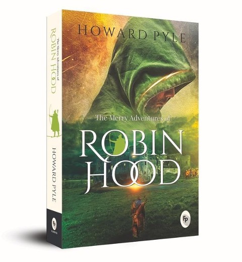 The Merry Adventures of Robin Hood - Howard Pyle