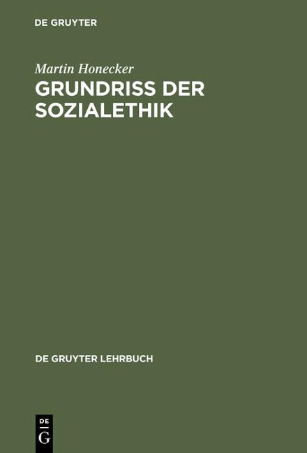 Grundriss der Sozialethik - Martin Honecker