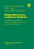 Röntgenfluoreszenzanalytische Methoden - Paula Hahn-Weinheimer, Klaus Weber-Diefenbach, Alfred Hirner