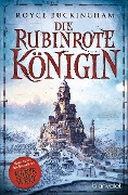 Cover-Bild zum Titel 'Die rubinrote Königin' von 'Royce Buckingham'