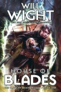 Cover-Bild zum Titel 'House of Blades' von 'Will Wight'