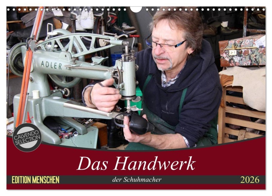 Das Handwerk der Schuhmacher (Wandkalender 2026 DIN A3 quer), CALVENDO Monatskalender - SchnelleWelten SchnelleWelten