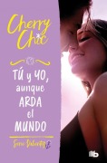 Cover-Bild zum Titel 'Tú Y Yo, Aunque Arda El Mundo / You and Me, Even If the World Burns Down' von 'Cherry Chic'