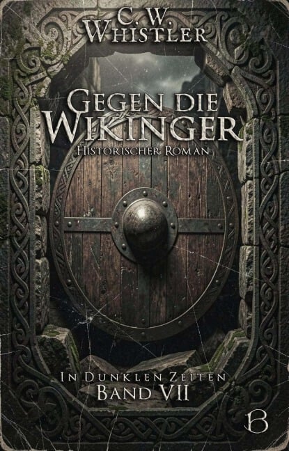 Gegen die Wikinger - C. W. Whistler