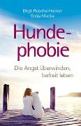 Cover-Bild zum Titel 'Hundephobie' von 'Birgit Rusche-Hecker, Sonja Macke'