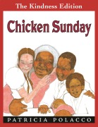 Cover-Bild zum Titel 'Chicken Sunday' von 'Patricia Polacco'