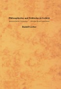 Philosophisches und Politisches in Gedicht - 