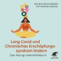Long Covid und Chronisches Erschöpfungssyndrom lindern - Andrea Brackmann, Katharina Jänicke