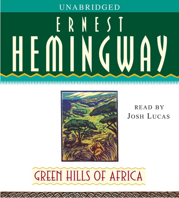 Green Hills of Africa - Ernest Hemingway