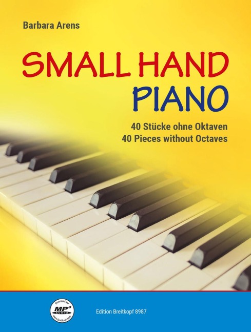 Small Hand Piano -40 Stücke ohne Oktaven- - Barbara Arens