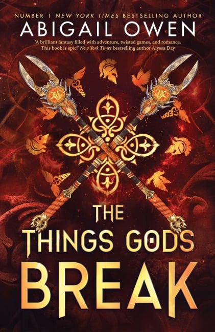 The Things Gods Break - Abigail Owen
