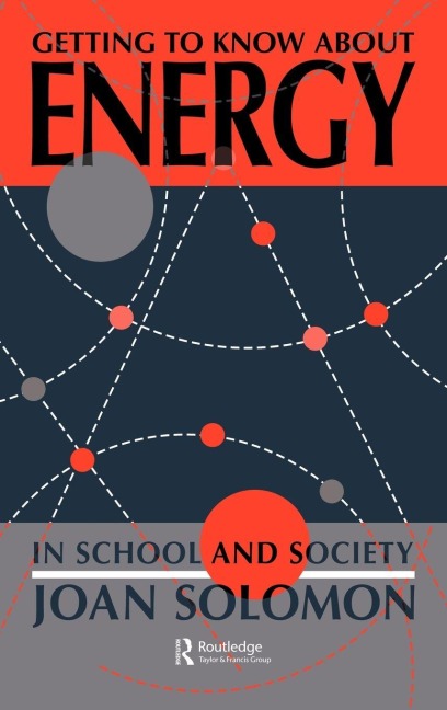 Getting To Know About Energy In School And Society - Joan Solomon