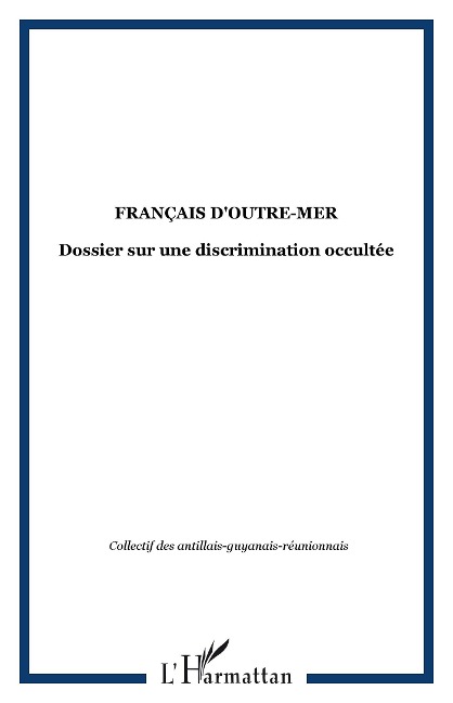 Français d'Outre-Mer - Collectif des Antillais-Guyanais-Reunionnais