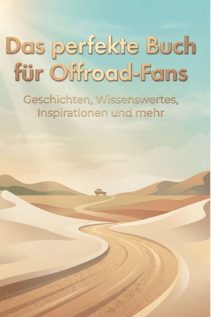 Das perfekte Buch für Offroad-Fans - Eva Huber