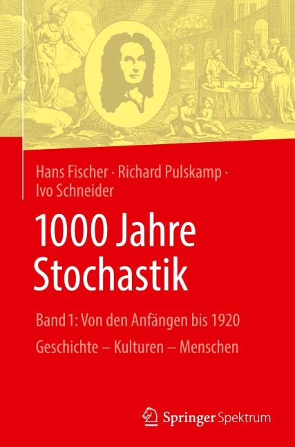 1000 Jahre Stochastik - Hans Fischer, Richard Pulskamp, Ivo Schneider