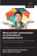 Cover-Bild zum Titel 'Nauczyciele matematyki na kierunkach pedagogicznych' von 'Ana Cristina Gomes de Jesus, Dalva Eterna G. Rosa'