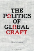 Cover-Bild zum Titel 'The Politics of Global Craft' von ''