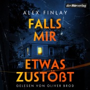 Cover-Bild zum Titel 'Falls mir etwas zustößt' von 'Alex Finlay'