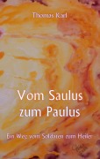 Cover-Bild zum Titel 'Vom Saulus zum Paulus' von 'Thomas Karl'