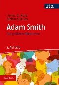 Cover-Bild zum Titel 'Die größten Ökonomen: Adam Smith' von 'Heinz D. Kurz, Richard Sturn'