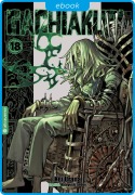 Cover-Bild zum Titel 'GACHIAKUTA 18' von 'Kei Urana, Hideyoshi Andou'