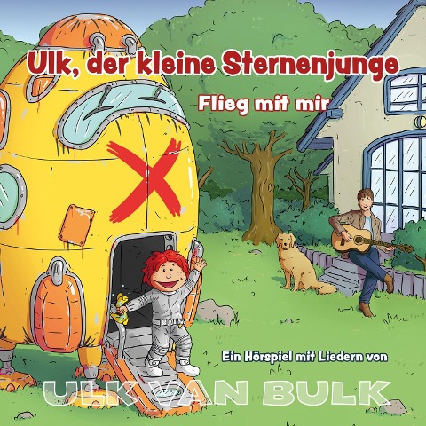 ULK VAN BULK - Ulk, der kleine Sternenjunge - Samia Little Elk, Ivonne Dekarski