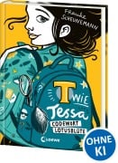 Cover-Bild zum Titel 'T wie Tessa (Band 2) - Codewort Lotusblüte' von 'Frauke Scheunemann'