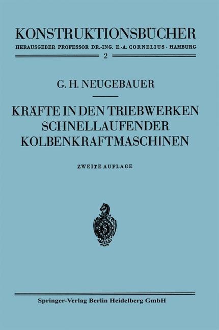 Kräfte in den Triebwerken schnellaufender Kolbenkraftmaschinen - Gerhart H. Neugebauer