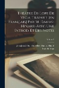 Cover-Bild zum Titel 'Théâtre de Lope de Vega. Traduit [en français] par M. Damas-Hinard avec une introd. et des notes; Volume 2' von 'Lope De Vega, Jean Joseph Stanislas a. Damas-Hinard'