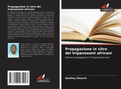 Cover-Bild zum Titel 'Propagazione in vitro dei tripanosomi africani' von 'Geofrey Omarch'