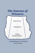 Cover-Bild zum Titel 'The Essence of Winners - A Roadmap to Arriving!' von 'Herman Cajigas'