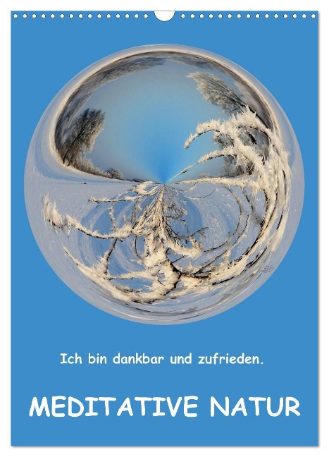 Meditative Natur (Wandkalender 2025 DIN A3 hoch), CALVENDO Monatskalender - Sonja Teßen