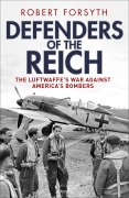 Cover-Bild zum Titel 'Defenders of the Reich' von 'Robert Forsyth'