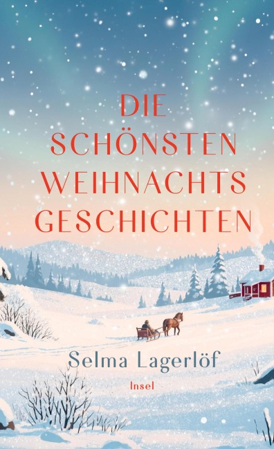 Die schönsten Weihnachtsgeschichten - Selma Lagerlöf