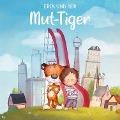 Cover-Bild zum Titel 'Erik und der Mut-Tiger' von 'Laura Finzi'