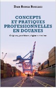 Concepts et pratiques professionnelles en douanes - Bouga Boukari