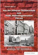 Cover-Bild zum Titel 'Von der Höheren Töchterschule zum Städt. Mädchengymnasium Viersen' von 'Thomas Menzel'