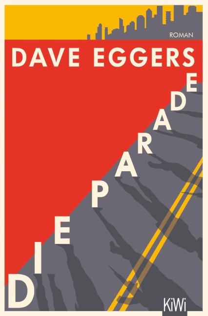 Die Parade - Dave Eggers