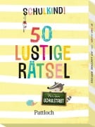 Cover-Bild zum Titel 'Schulkind! 50 lustige Rätsel für den Schulstart' von ''