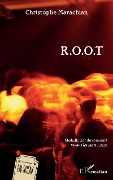 Cover-Bild zum Titel 'R.O.O.T' von 'Christophe Marachian'